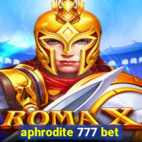 aphrodite 777 bet